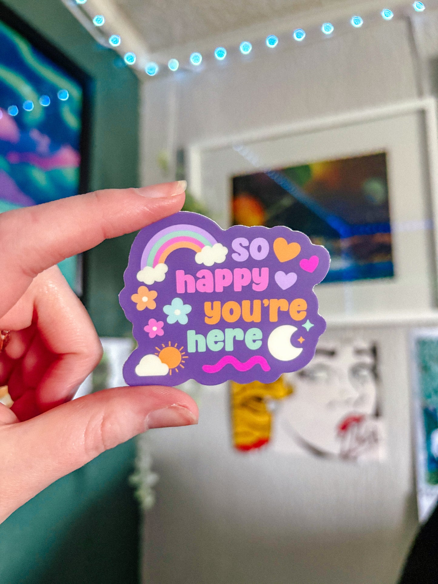 So Happy You’re Here Sticker