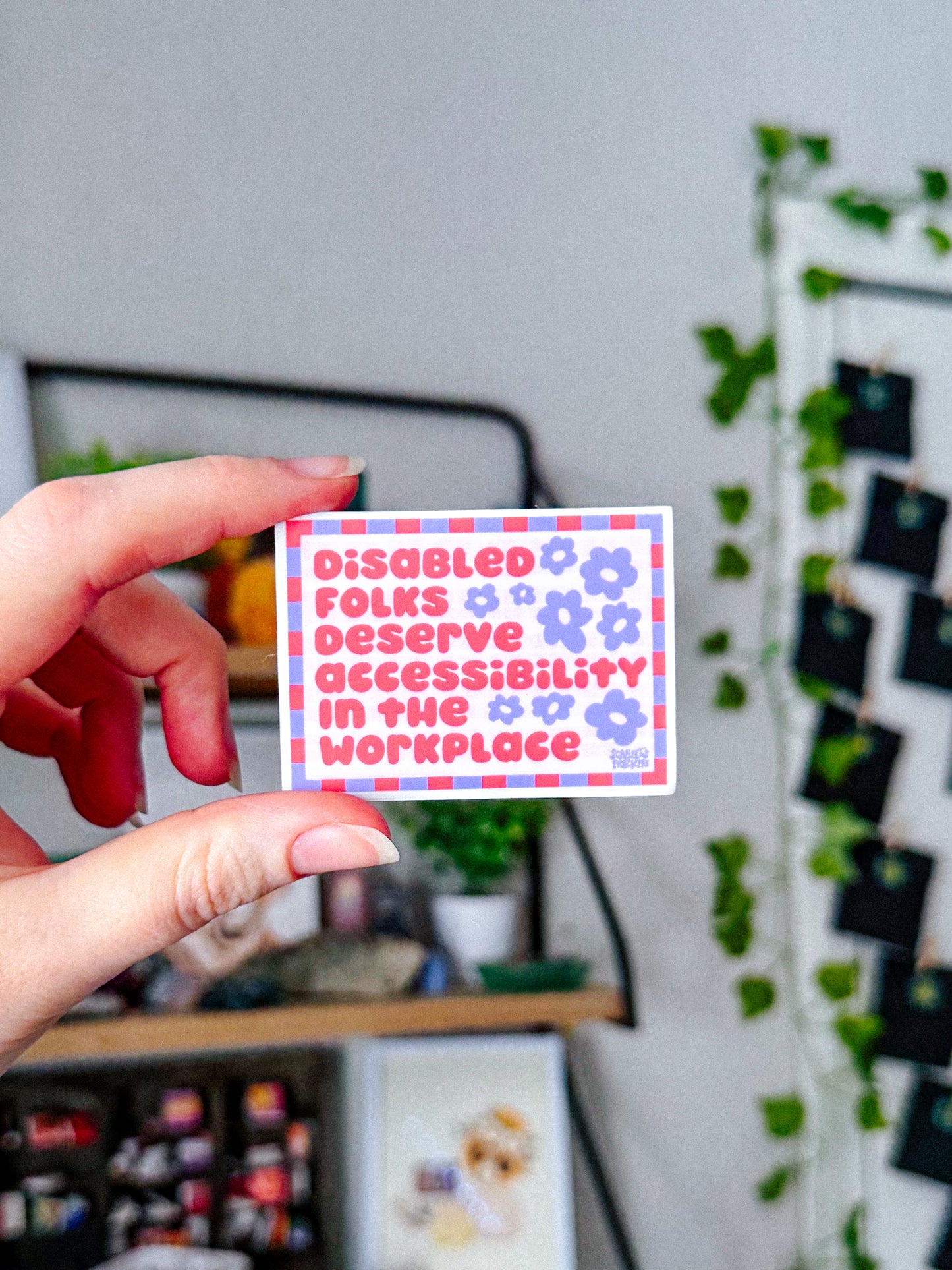 NEW Disabled Folks Deserve Accessibility in the Workplace Sticker