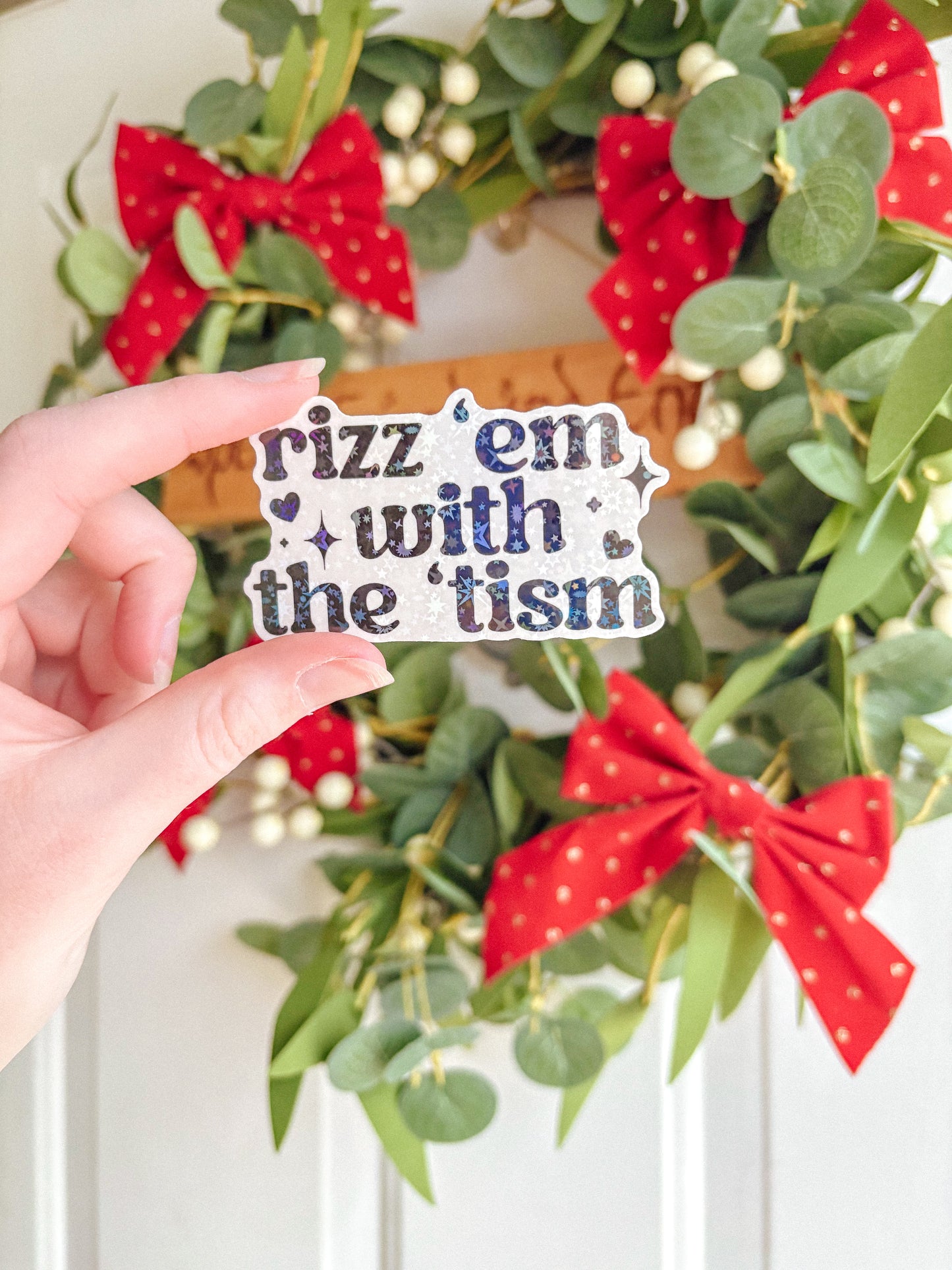 Rizz em With the Tism Sticker Holographic