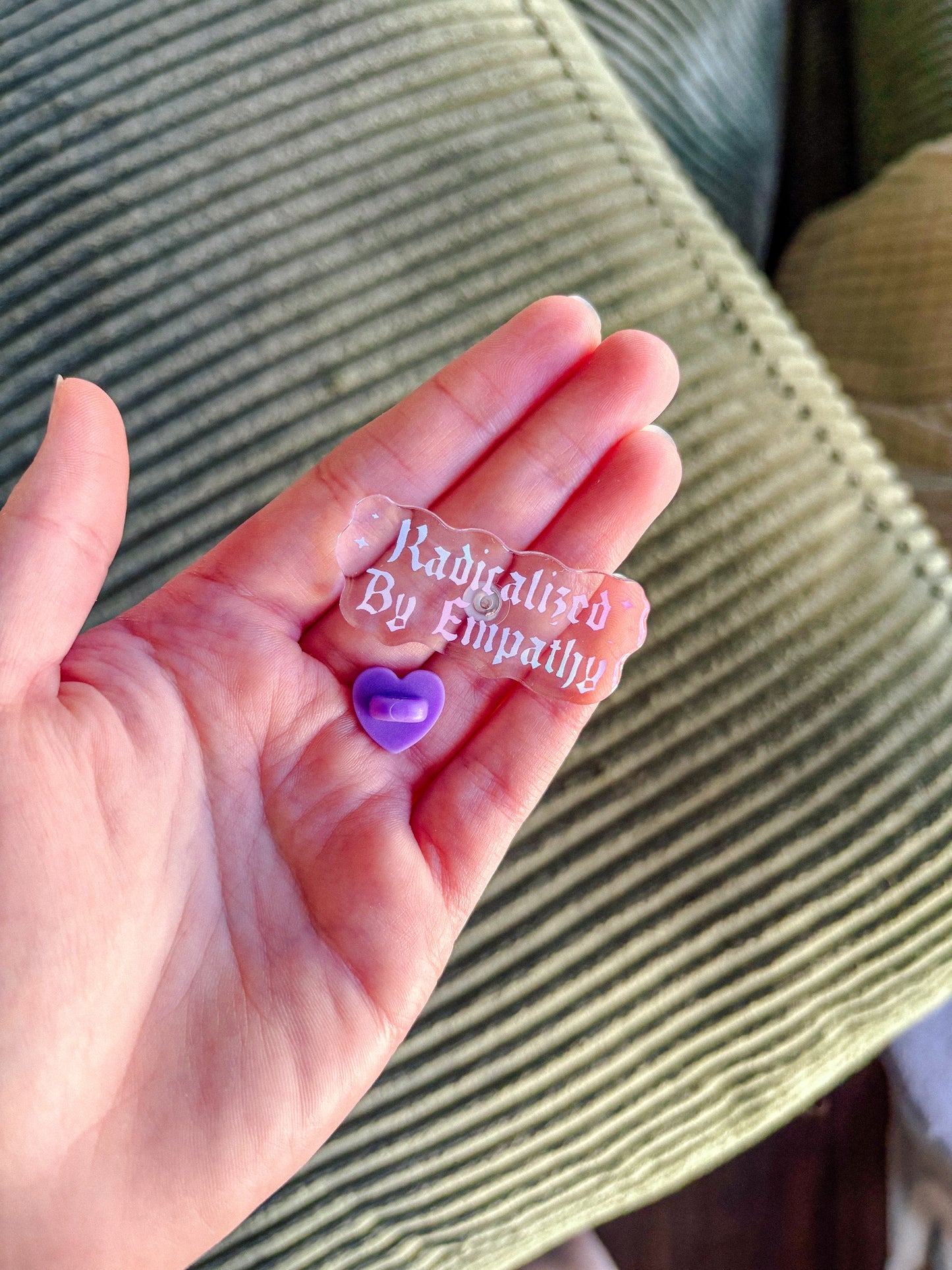 Radicalized by Empathy Pin B Grade