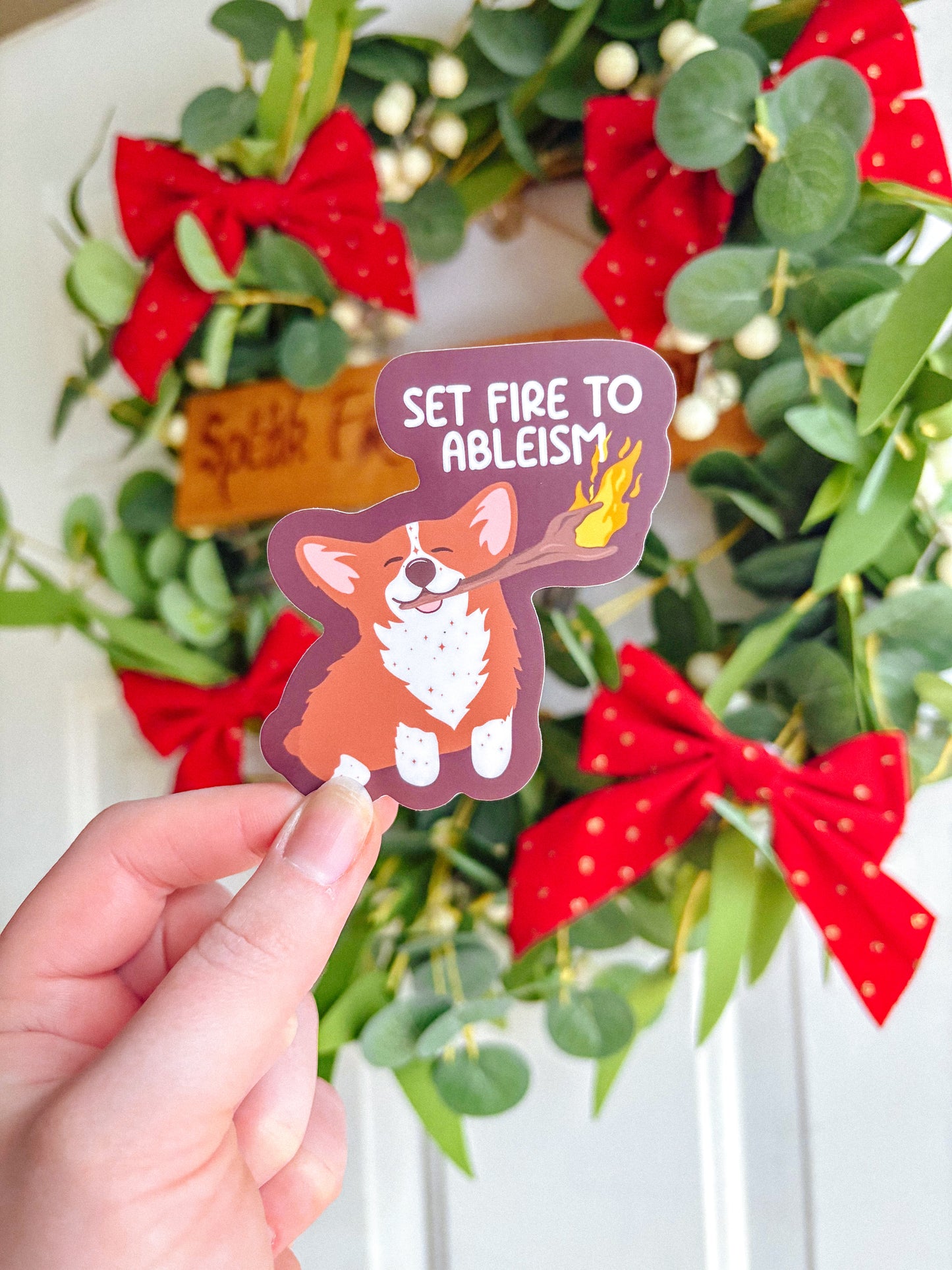 Set Fire to Ableism Sticker