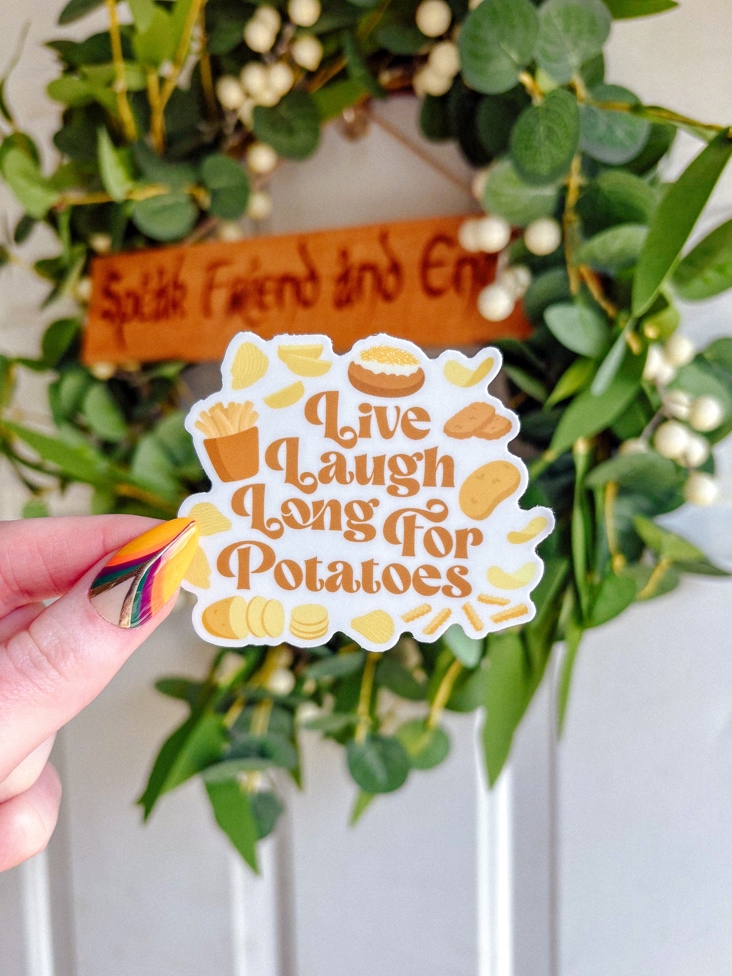 Long For Potatoes Sticker