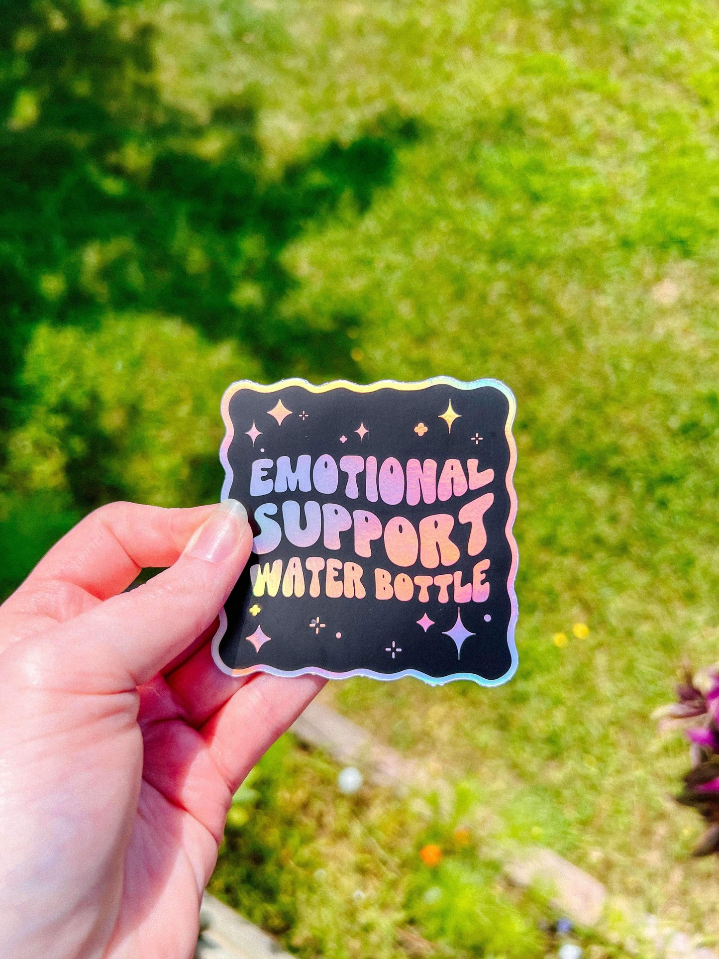 Emotional Support Water Bottle Holohraphic Sticker