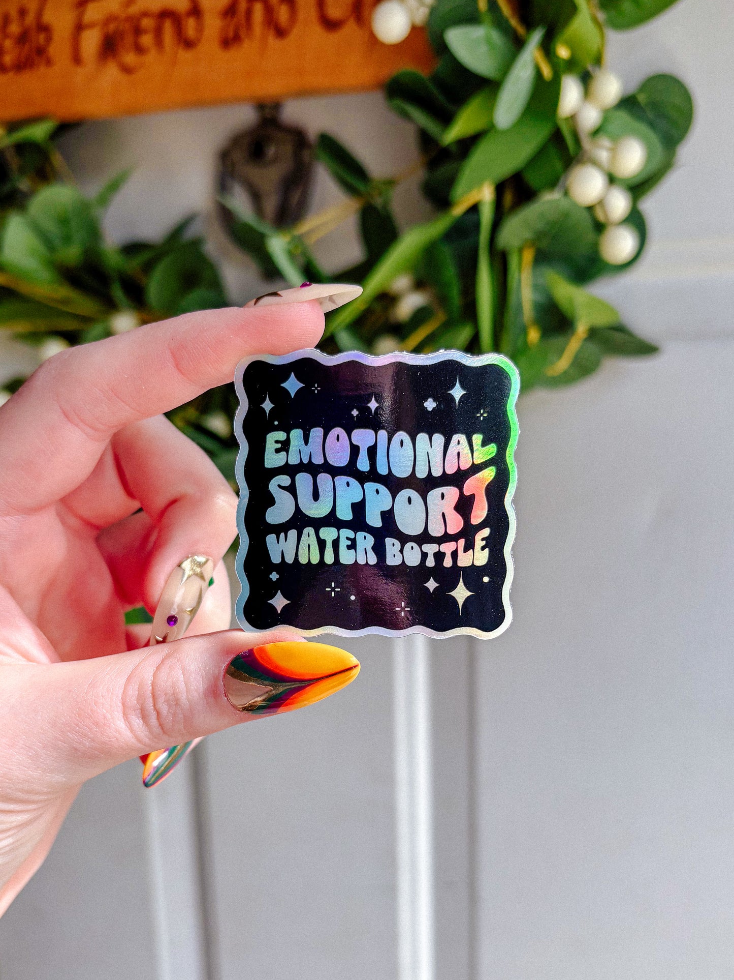 Emotional Support Water Bottle Holohraphic Sticker