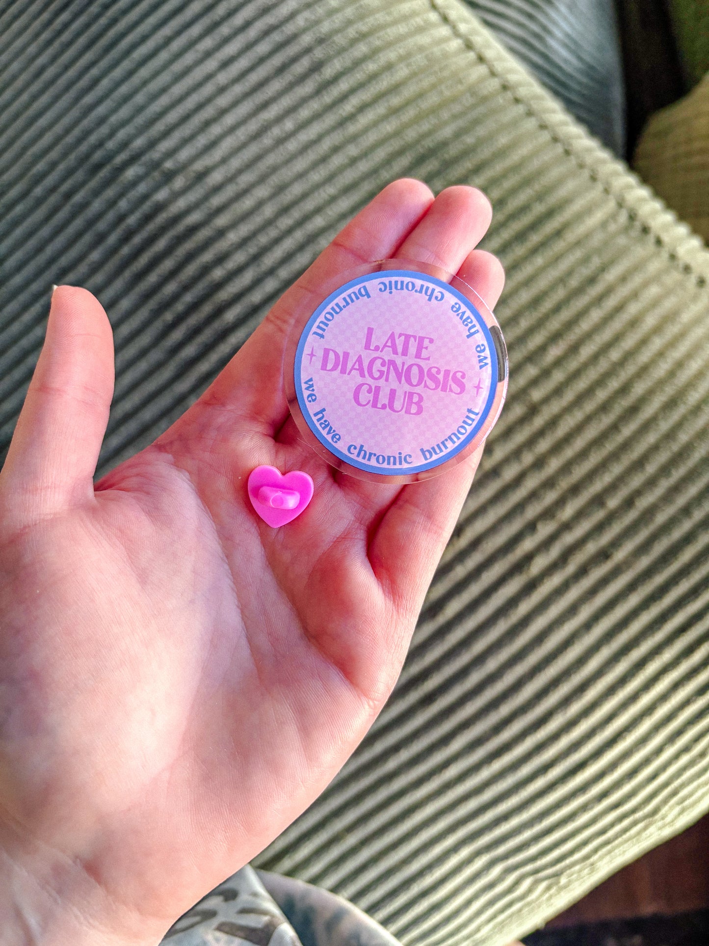 Late Diagnosis Club Pin