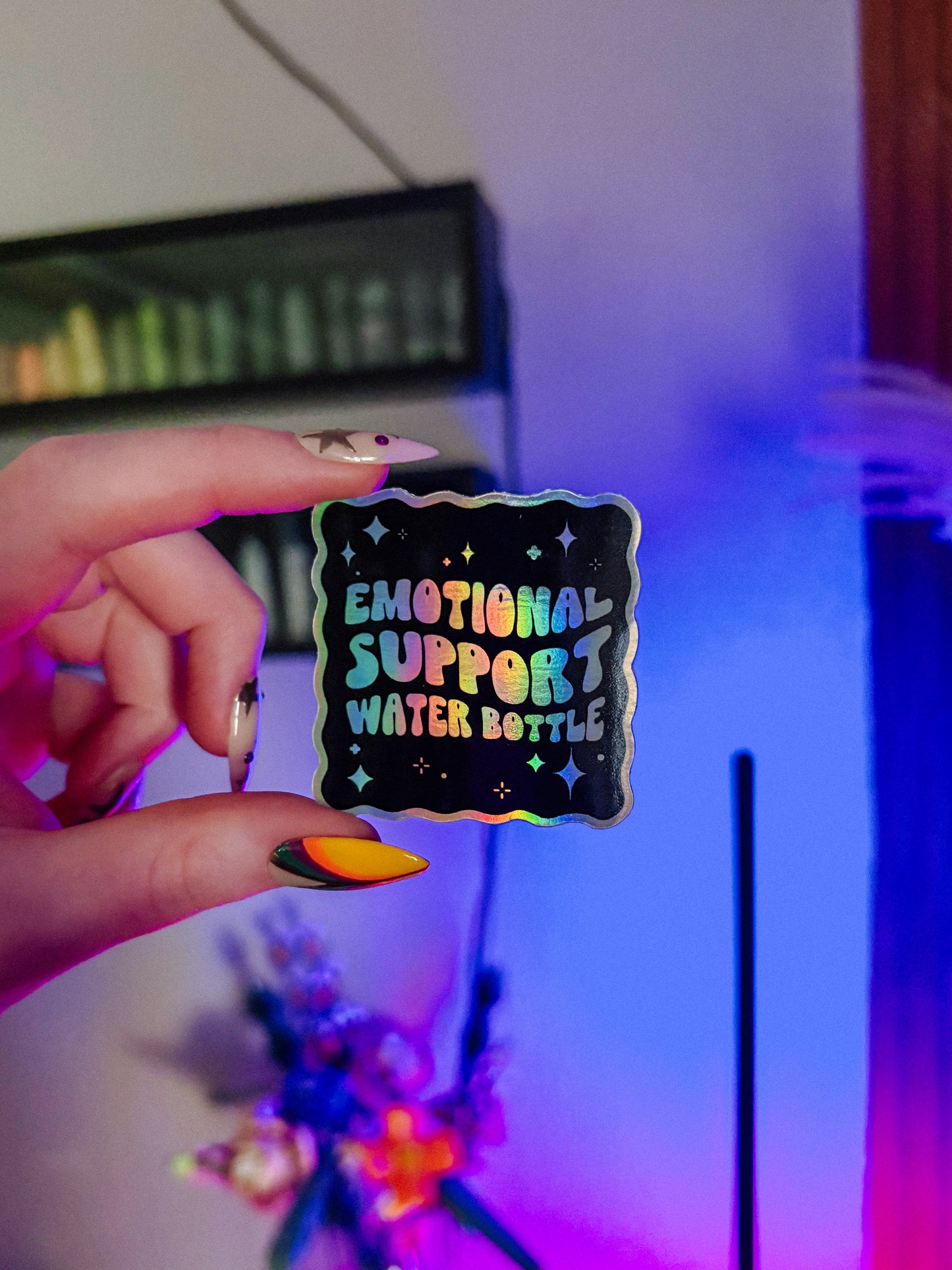 Emotional Support Water Bottle Holohraphic Sticker