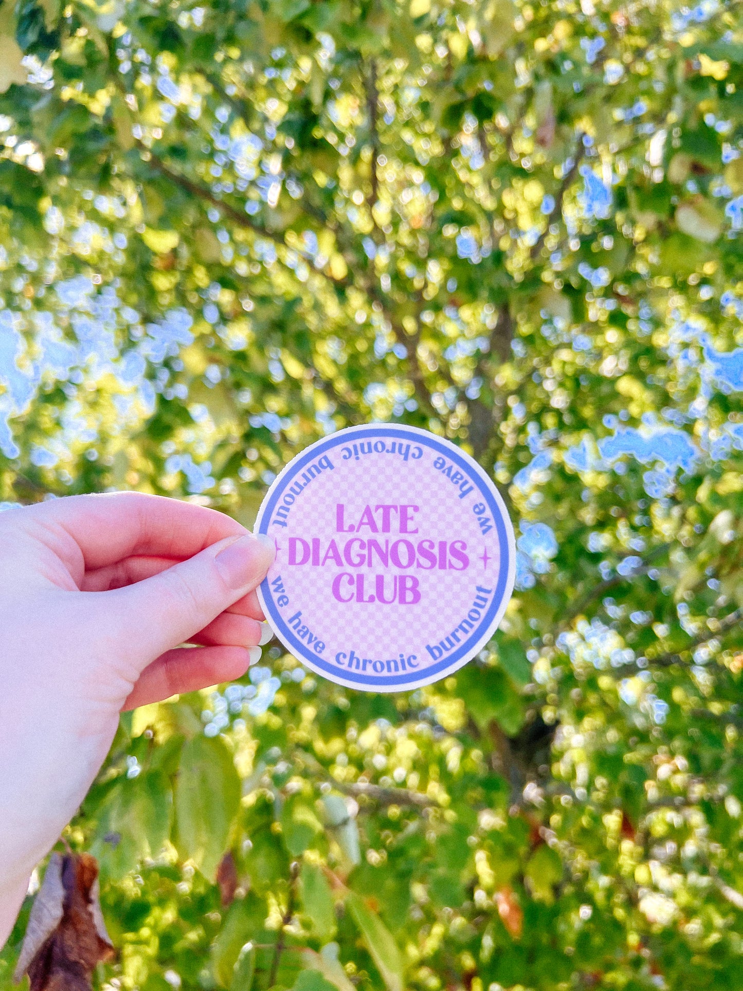 Late Diagnosis Club Sticker