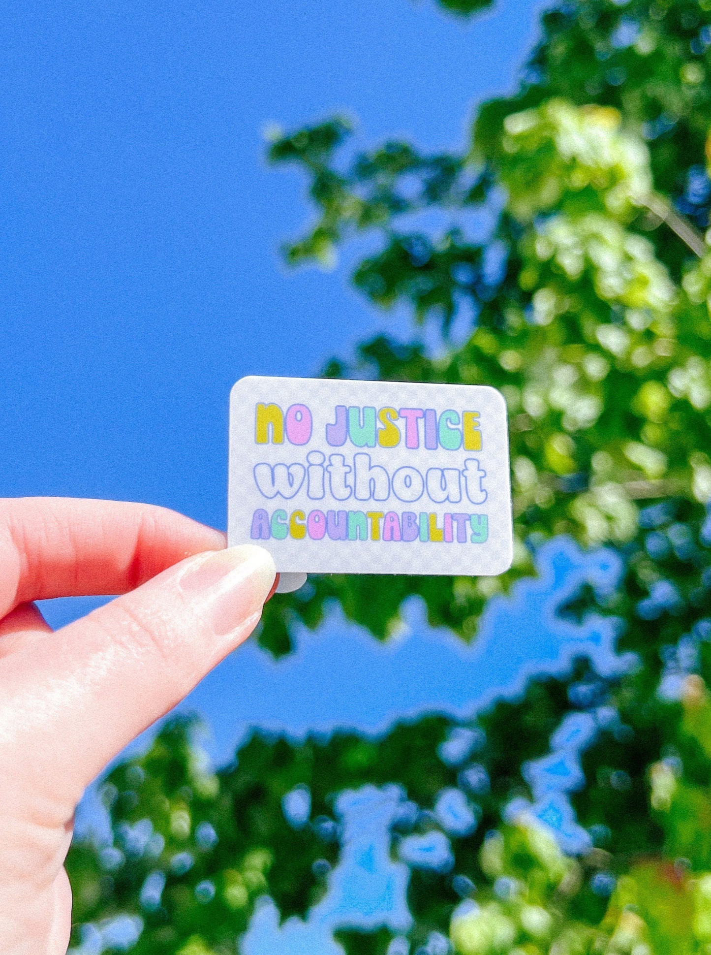 No Justice Without Accountability Sticker