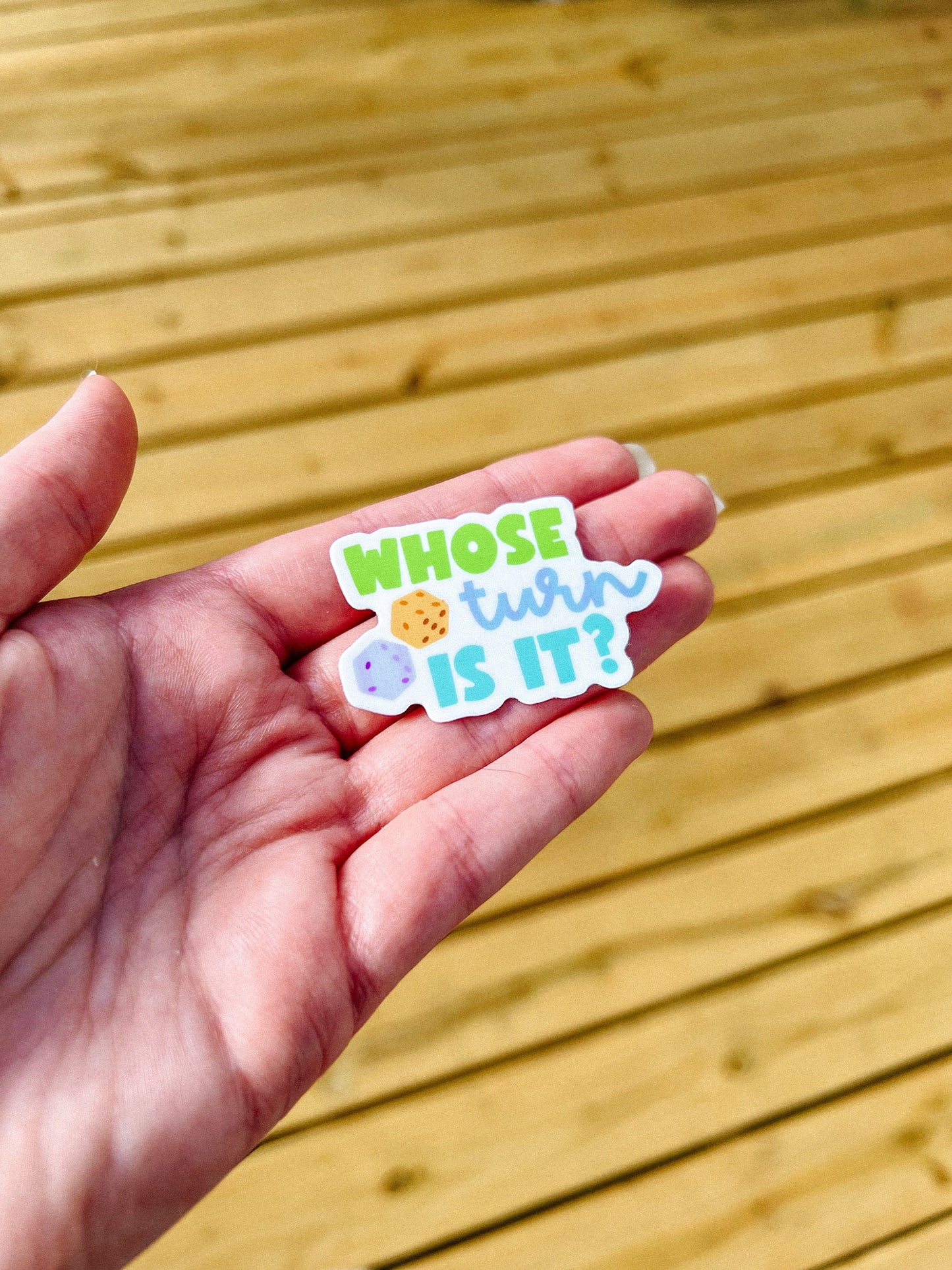 B GRADE MISPRINT | Whose Turn Is It Sticker