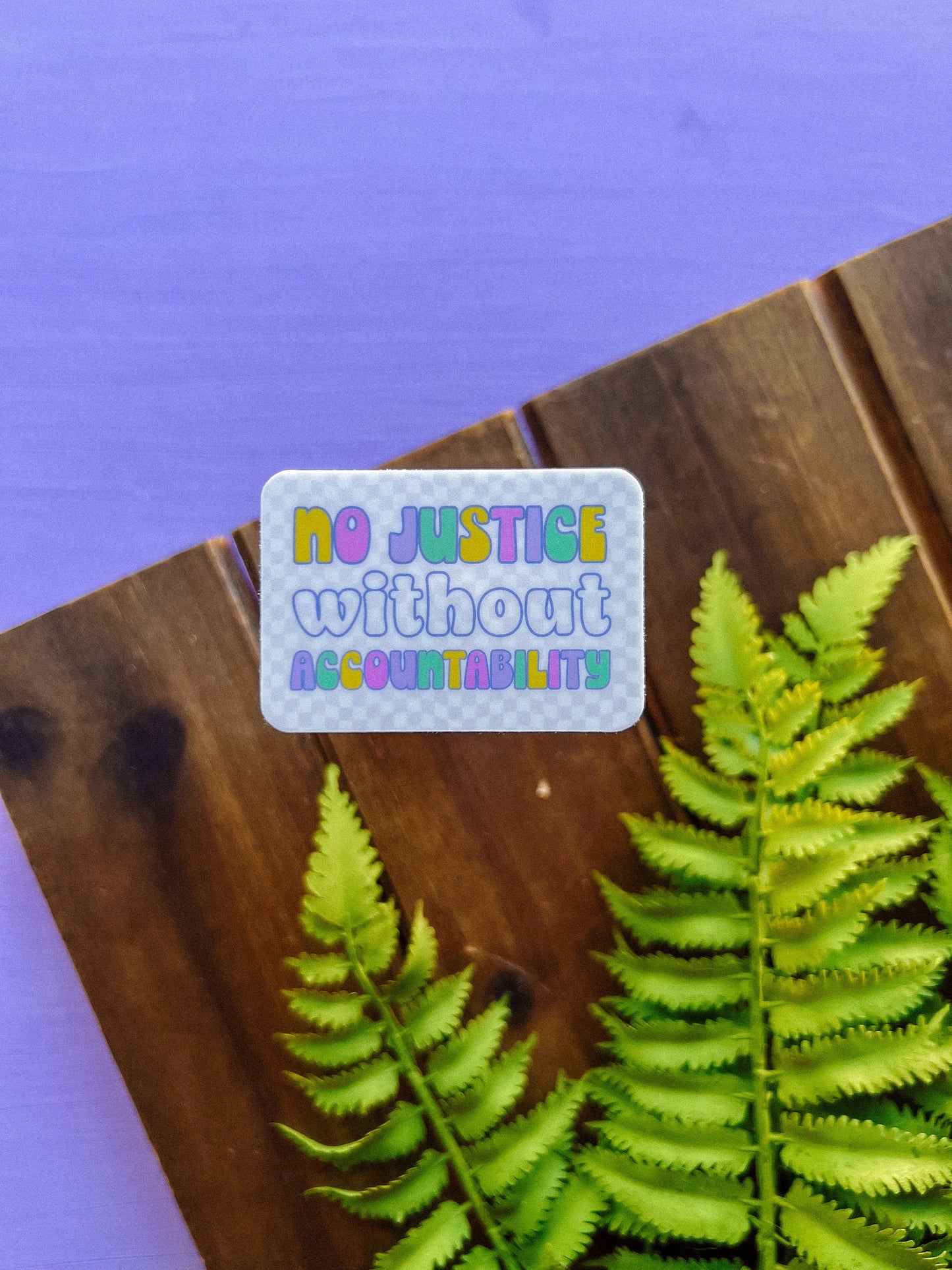 No Justice Without Accountability Sticker