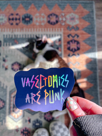 Vasectomies are Punk Sticker