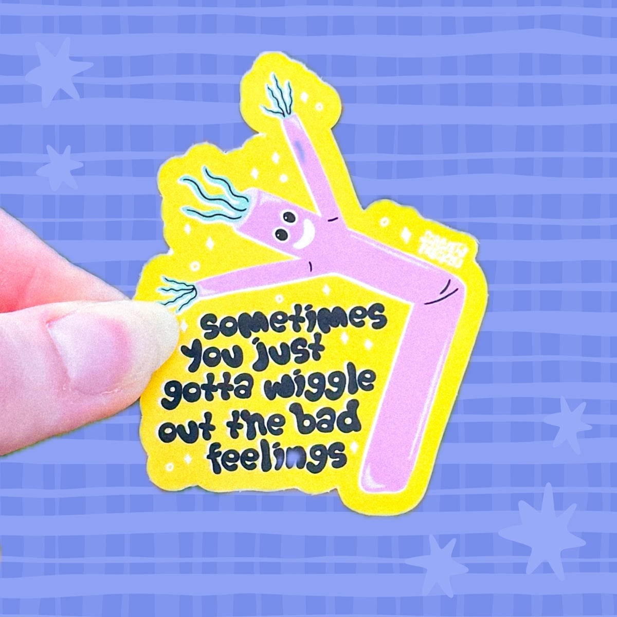 Wiggle Out the Bad Feelings Sticker