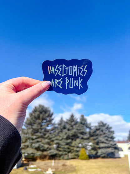 Vasectomies are Punk Sticker