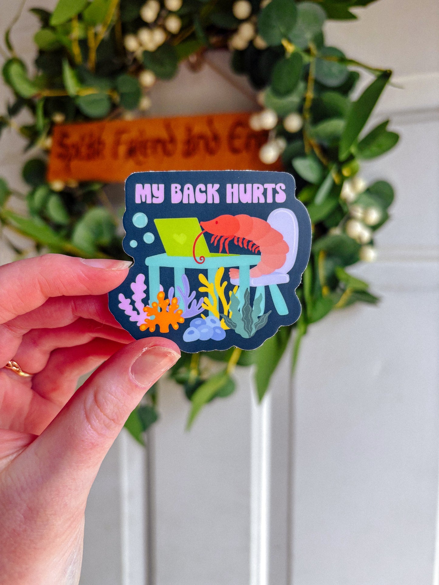 My Back Hurts Shrimp Sticker