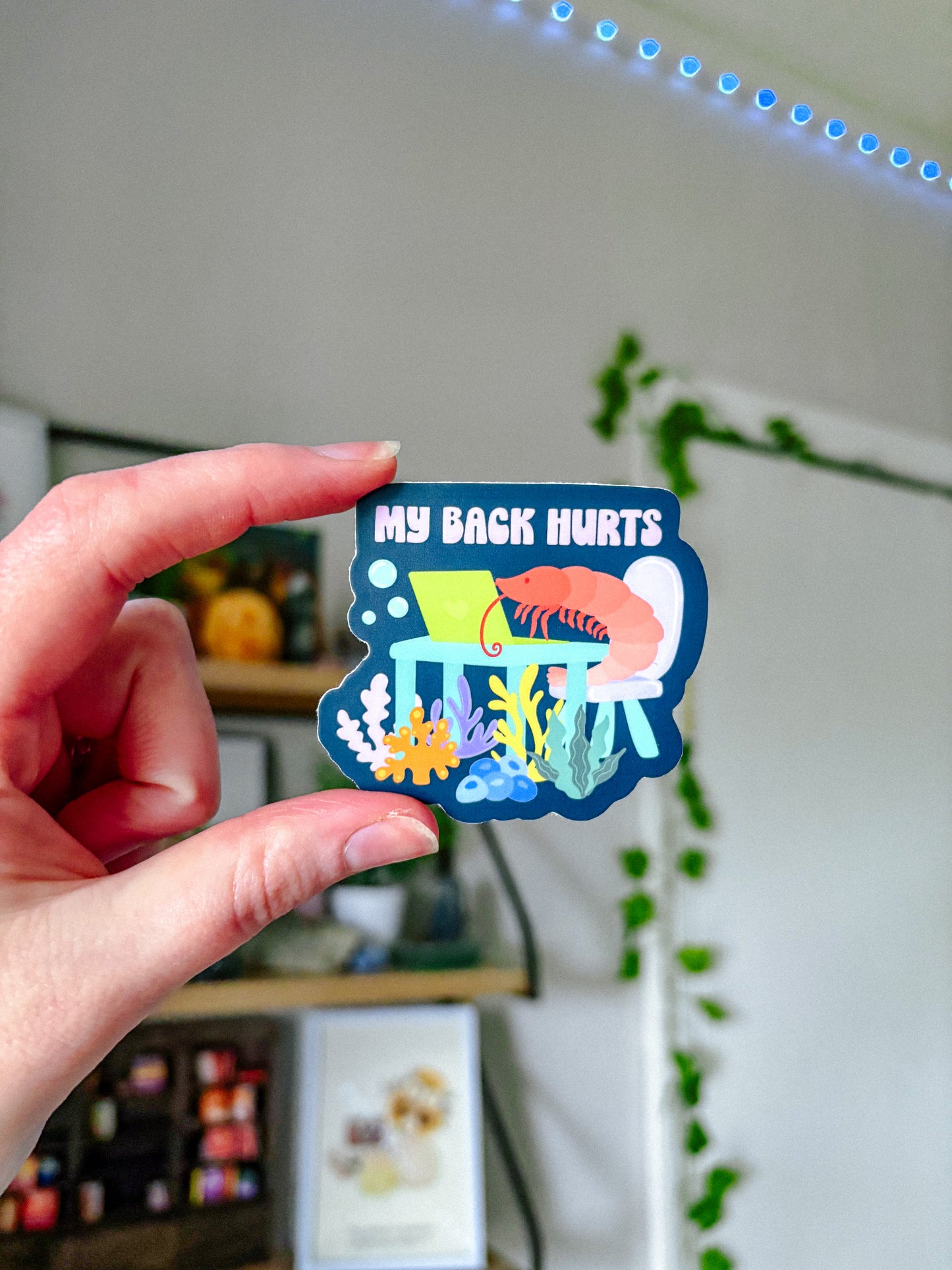 My Back Hurts Shrimp Sticker