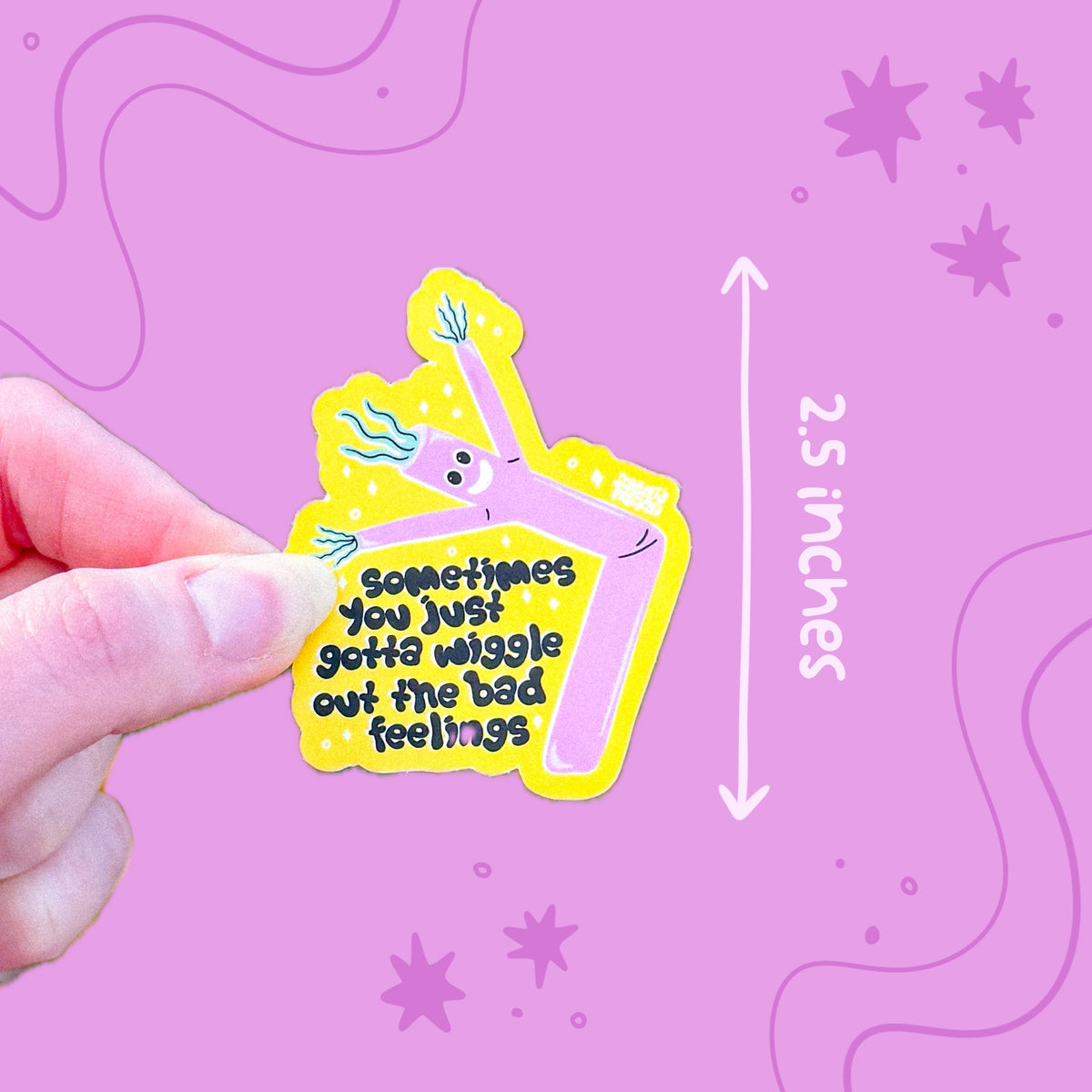 Wiggle Out the Bad Feelings Sticker