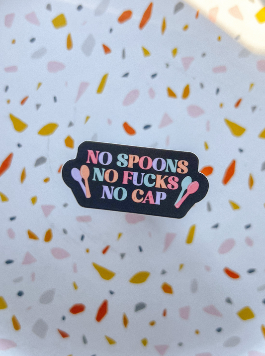 No Spoons No Fucks No Cap Sticker