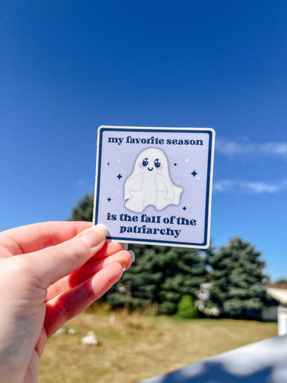 My Favorite Season is the Fall of the Patriarchy Sticker