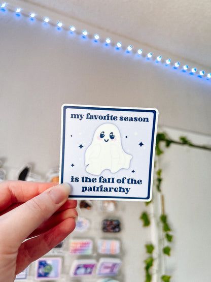 My Favorite Season is the Fall of the Patriarchy Sticker