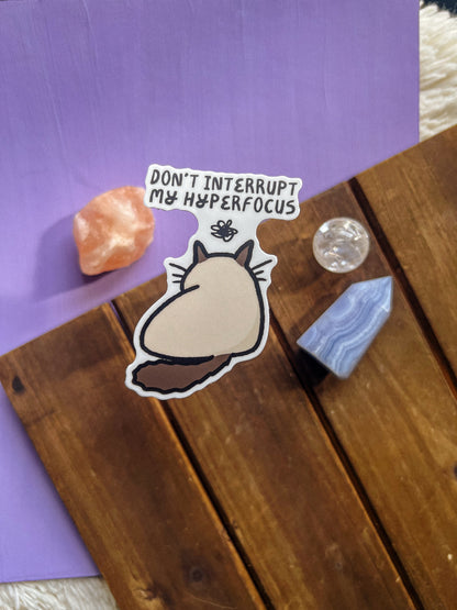 Don't Interrupt My Hyperfocus Cat Sticker